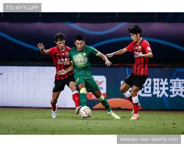 上港与国安精彩对决直播信息全解析尽在BTV频道