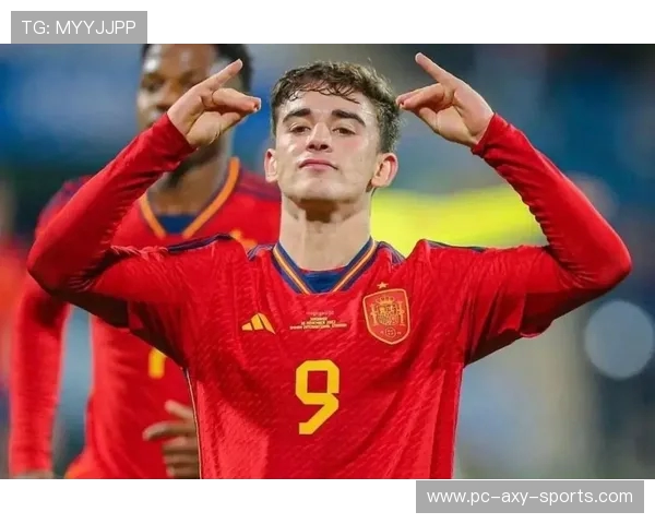 加维:从青涩球员到足坛明星的成长之路与未来展望 加维:从青涩球员到足坛明星的成长之路与未来展望